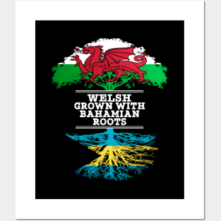 Welsh Grown With Bahamian Roots - Gift for Bahamian With Roots From Bahamas Posters and Art